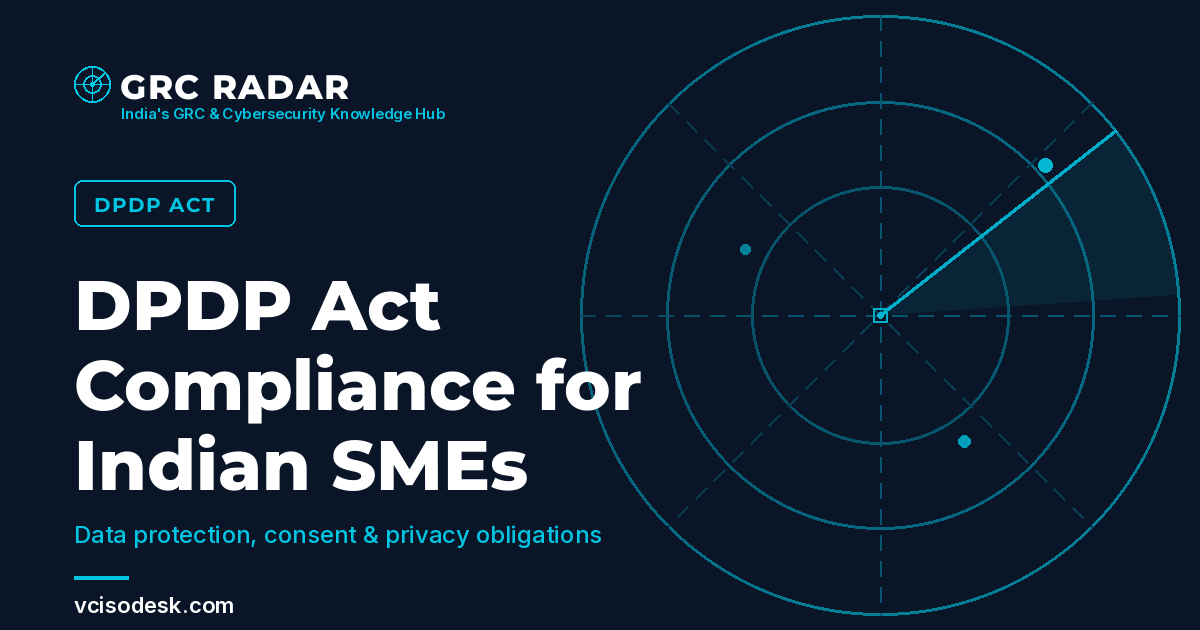 DPDP Act compliance guide for Indian SMEs — GRC RADAR