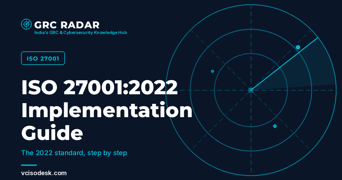ISO 27001 implementation guide for Indian SMEs — GRC RADAR
