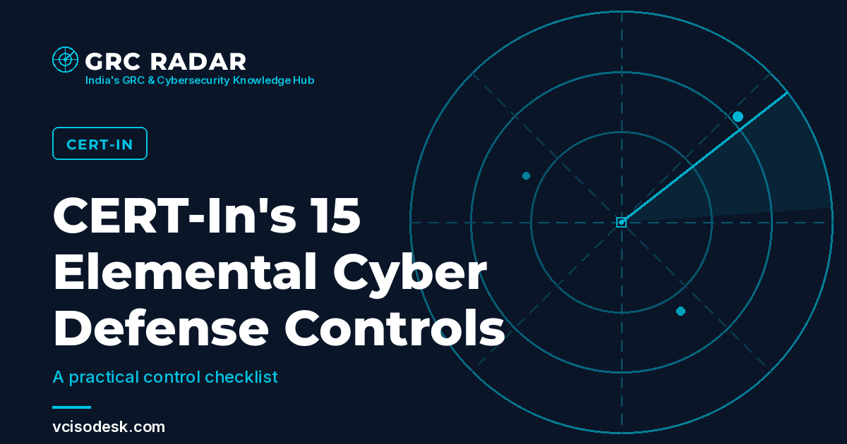 CERT-In 15 elemental cyber-defense controls guide for Indian MSMEs — GRC RADAR